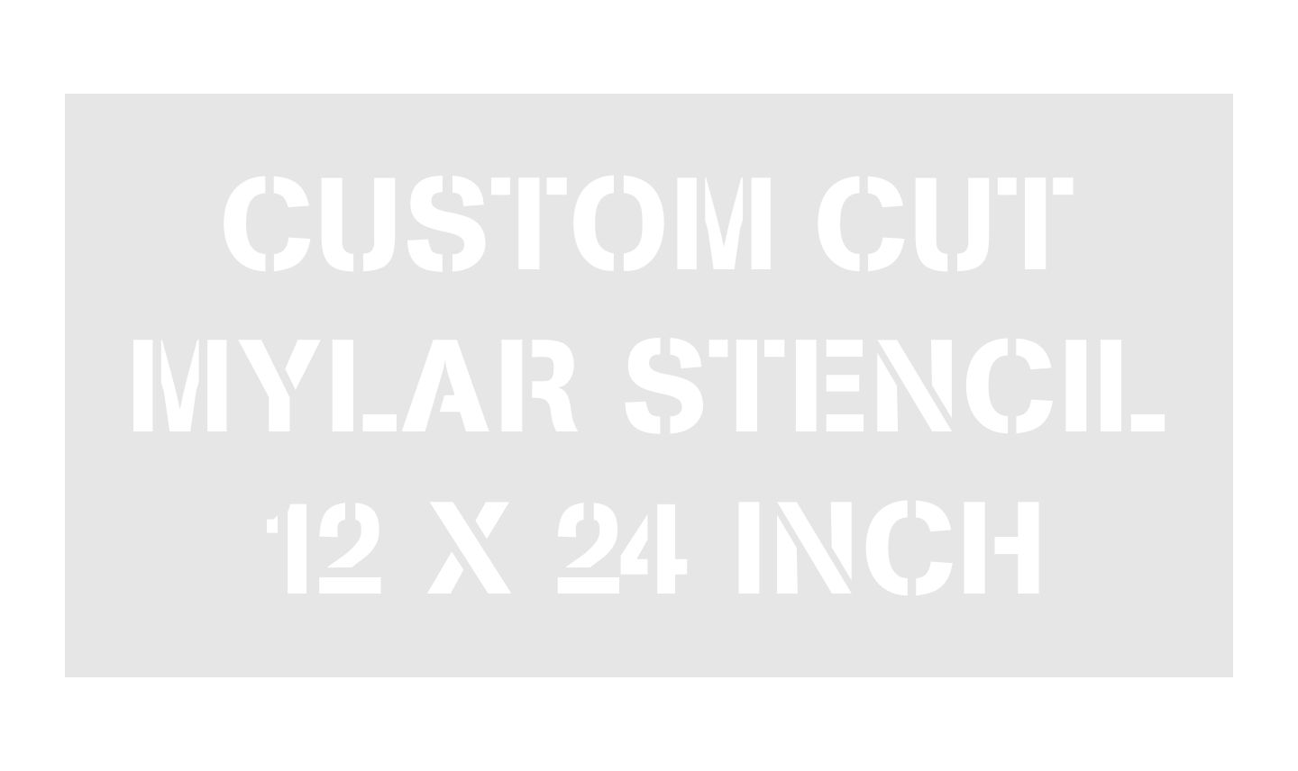 24 x 12 Laser Cut Mylar Stencil